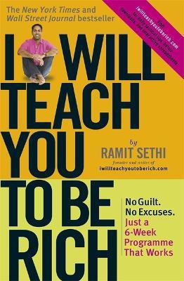 I Will Teach You To Be Rich(English, Paperback, Sethi Ramit)