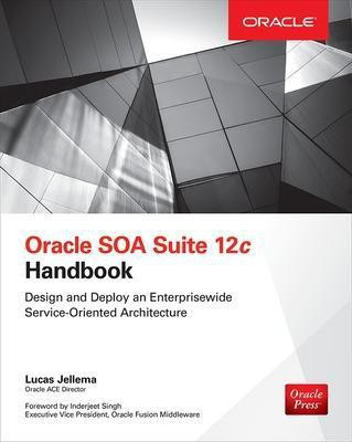 Oracle SOA Suite 12c Handbook(English, Paperback, Jellema Lucas)
