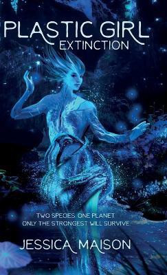Plastic Girl(English, Hardcover, Maison Jessica S)