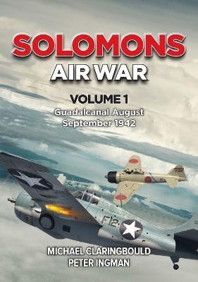 Solomons Air War Volume 1(English, Paperback, Claringbould Michael)