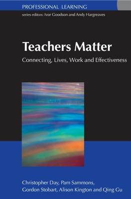 Teachers Matter: Connecting Work, Lives and Effectiveness(English, Paperback, Day Christopher)