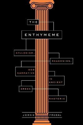 The Enthymeme(English, Paperback, Fredal James)