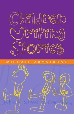 Children Writing Stories(English, Electronic book text, Armstrong Michael)