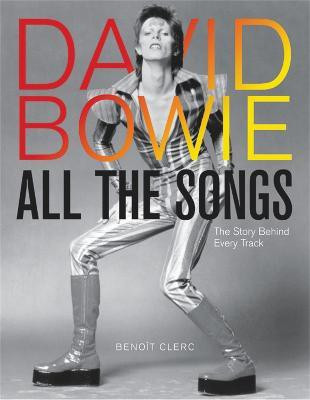 David Bowie All the Songs(English, Hardcover, Clerc Benoit)