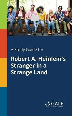 A Study Guide for Robert A. Heinlein's Stranger in a Strange Land(English, Paperback, Gale Cengage Learning)