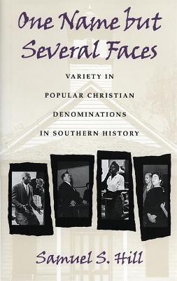 One Name but Several Faces(English, Hardcover, Hill Samuel S.)