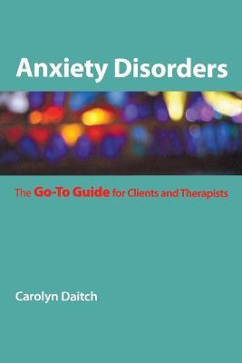 Anxiety Disorders(English, Paperback, Daitch Carolyn)