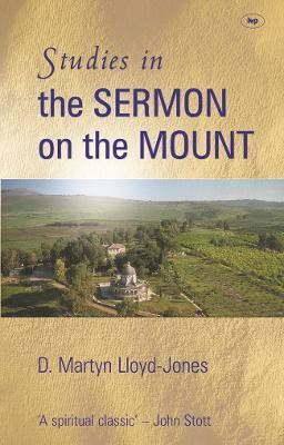 Studies in the sermon on the mount(English, Paperback, Lloyd-Jones D Martyn)