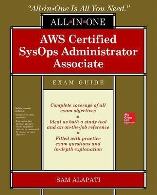 AWS Certified SysOps Administrator Associate All-in-One-Exam Guide (Exam SOA-C01)(English, Paperback, Alapati Sam)