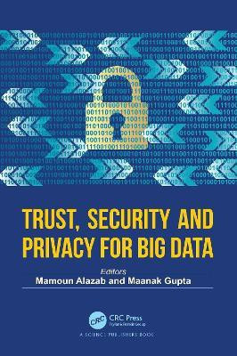 Trust, Security and Privacy for Big Data(English, Hardcover, unknown)