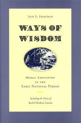 Ways of Wisdom(English, Hardcover, Friedman Jean E.)