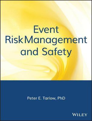 Event Risk Management and Safety(English, Hardcover, Tarlow Peter E.)