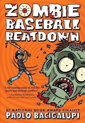 Zombie Baseball Beatdown(English, Paperback, Bacigalupi Paolo)