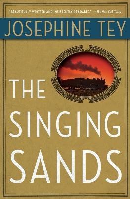 The Singing Sands(English, Paperback, Tey Josephine)