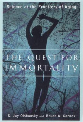 The Quest for Immortality(English, Paperback, Carnes Bruce A. Ph.D.)