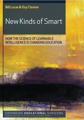 New Kinds of Smart: How the Science of Learnable Intelligence is Changing Education(English, Paperback, Lucas Bill)