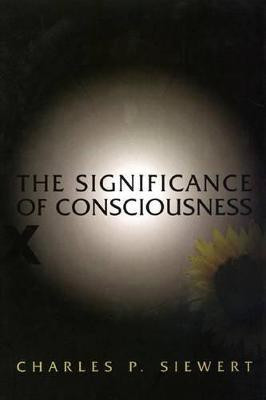The Significance of Consciousness(English, Hardcover, Siewert Charles)