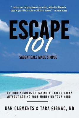Escape 101(English, Paperback, Clements Dan)