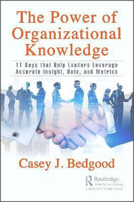 The Power of Organizational Knowledge(English, Paperback, Bedgood Casey J.)