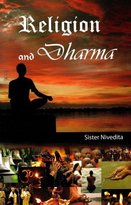 Religion And Dharma(Paperback, Sister Nivedita)