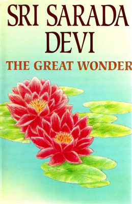 Sarada Devi: The Great Wonder(Hard bound, Advaita Ashrama)