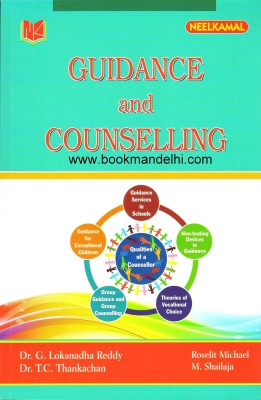 Guidance And Counselling(Paperback, Dr. G. Lokanadha Reddy, Dr. T.C. Thankachan)