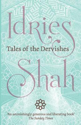 Tales of the Dervishes(English, Paperback, Shah Idries)