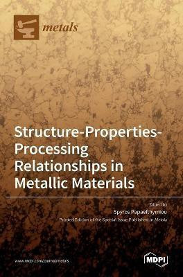 Structure-Properties-Processing Relationships in Metallic Materials(English, Hardcover, unknown)