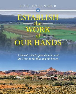 Establish the Work of Our Hands(English, Paperback, Polinder Ron)
