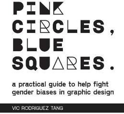 Pink Circles, Blue Squares.(English, Paperback, Rodriguez Tang Vic)