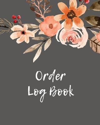 Order Log Book(English, Paperback, Newton Amy)
