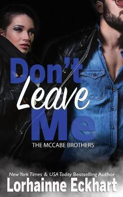 Don't Leave Me(English, Paperback, Eckhart Lorhainne)