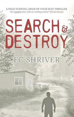 Search and Destroy(English, Paperback, Shriver F C)