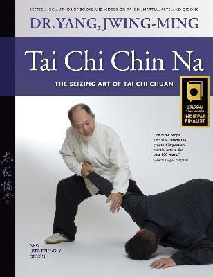 Tai Chi Chin Na(English, Hardcover, Yang Jwing-Ming Dr. Ph.D.)