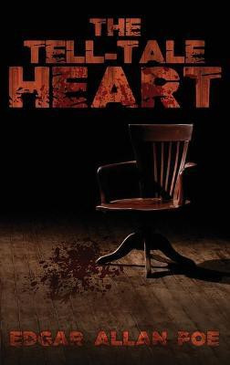 The Tell-Tale Heart(English, Hardcover, Poe Edgar Allan)