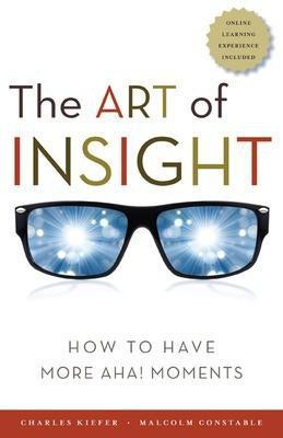 The Art of Insight; How to Have More Aha! Moments(English, Paperback, Kiefer Charlie)
