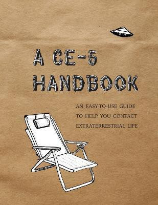 A CE-5 Handbook(English, Paperback, Hatch Cielia)