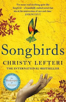 Songbirds(English, Paperback, Lefteri Christy)