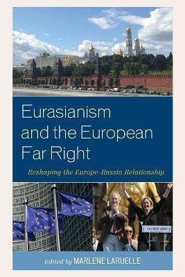 Eurasianism and the European Far Right(English, Paperback, unknown)