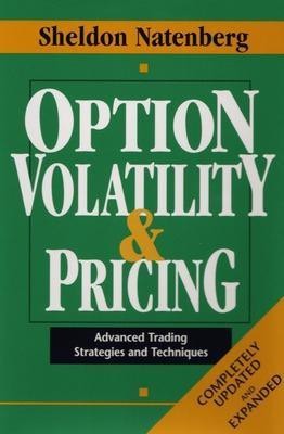 Option Volatility & Pricing: Advanced Trading Strategies and Techniques(English, Hardcover, Natenberg Sheldon)