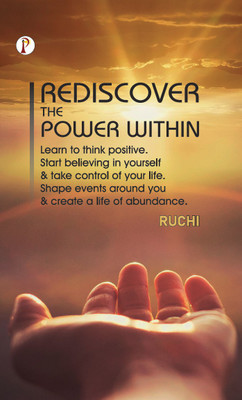 Rediscover the Power Within(English, Paperback, Ruchi)