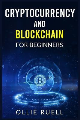 Bitcoin and Blockchain for Beginners(English, Paperback, Ruell Ollie Ruell)