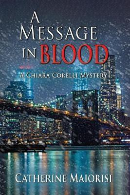 A Message in Blood(English, Paperback, Maiorisi Catherine)