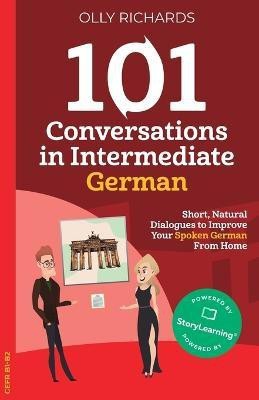 101 Conversations in Intermediate German(English, Paperback, Richards Olly)