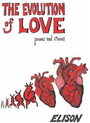 The Evolution of Love(English, Paperback, Elison)