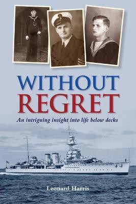 Without Regret(English, Paperback, Harris Leonard)