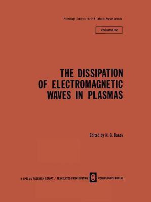 The Dissipation of Electromagnetic Waves in Plasmas(English, Paperback, unknown)