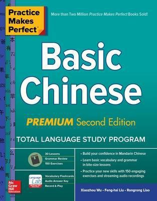 Practice Makes Perfect: Basic Chinese, Premium Second Edition(English, Paperback, Wu Xiaozhou)