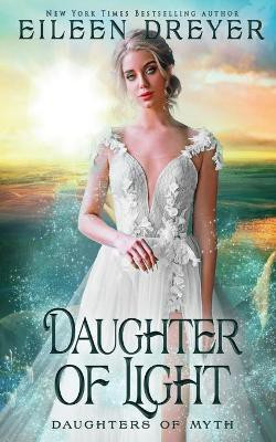 Daughter of Light(English, Paperback, Dreyer Eileen)