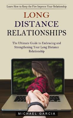 Long Distance Relationships(English, Paperback, Garcia Michael)